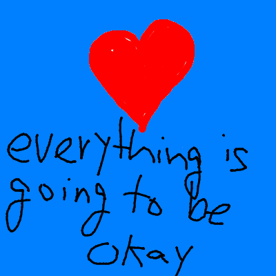 GONNA BR OKAY