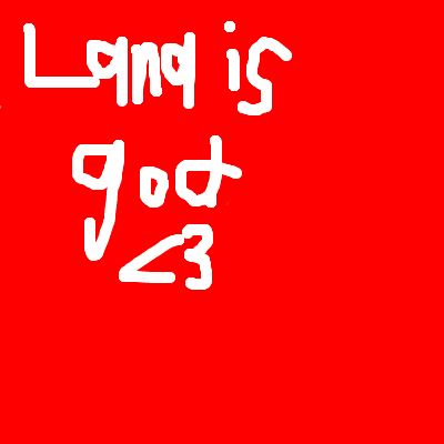 lana is god